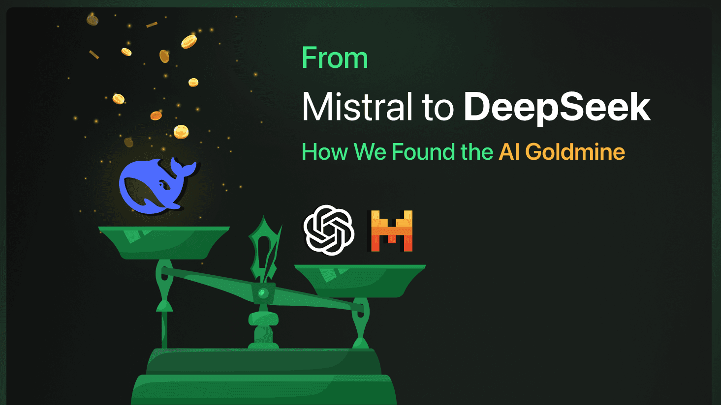 From Mistral to DeepSeek: How We Found the AI Goldmine